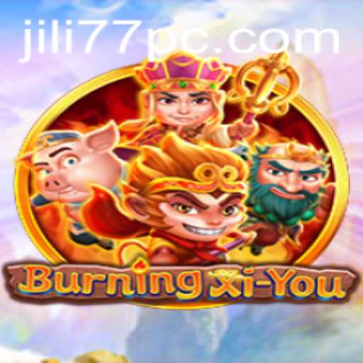 Exploring the Exciting World of BurningXiYou and the Magic of Jili77
