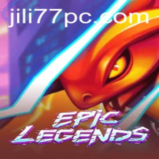 EpicLegends and Jili77: A Comprehensive Overview