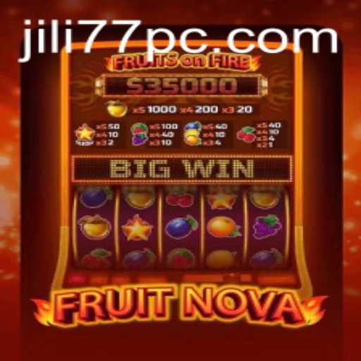 Exploring the Vibrant World of FruitNova: A Journey with Jili77