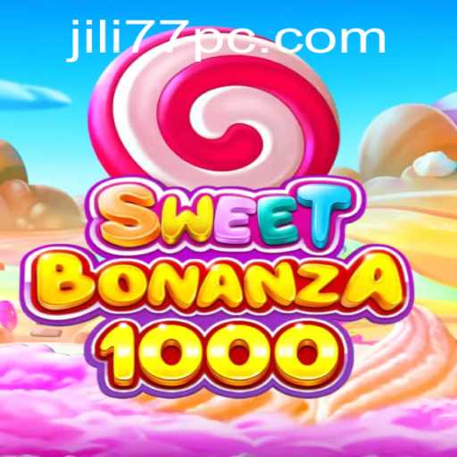 Exploring SweetBonanza1000 and Jili77: A New Era in Gaming